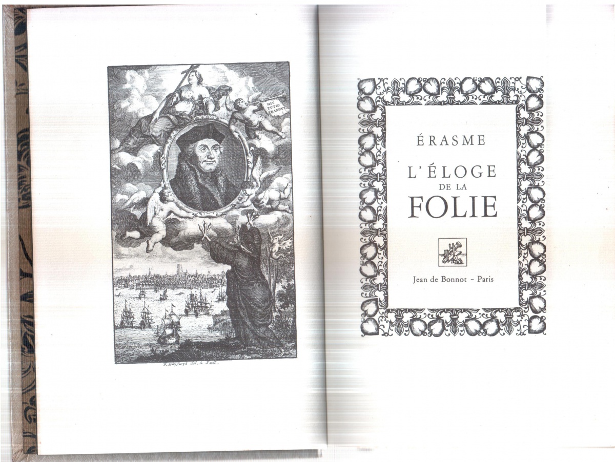 Érasme - L'Éloge de La Folie - Traduit du latin par