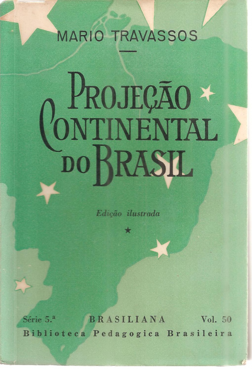 Travassos, Mario - Projeção Continental do Brasil. 4a.
