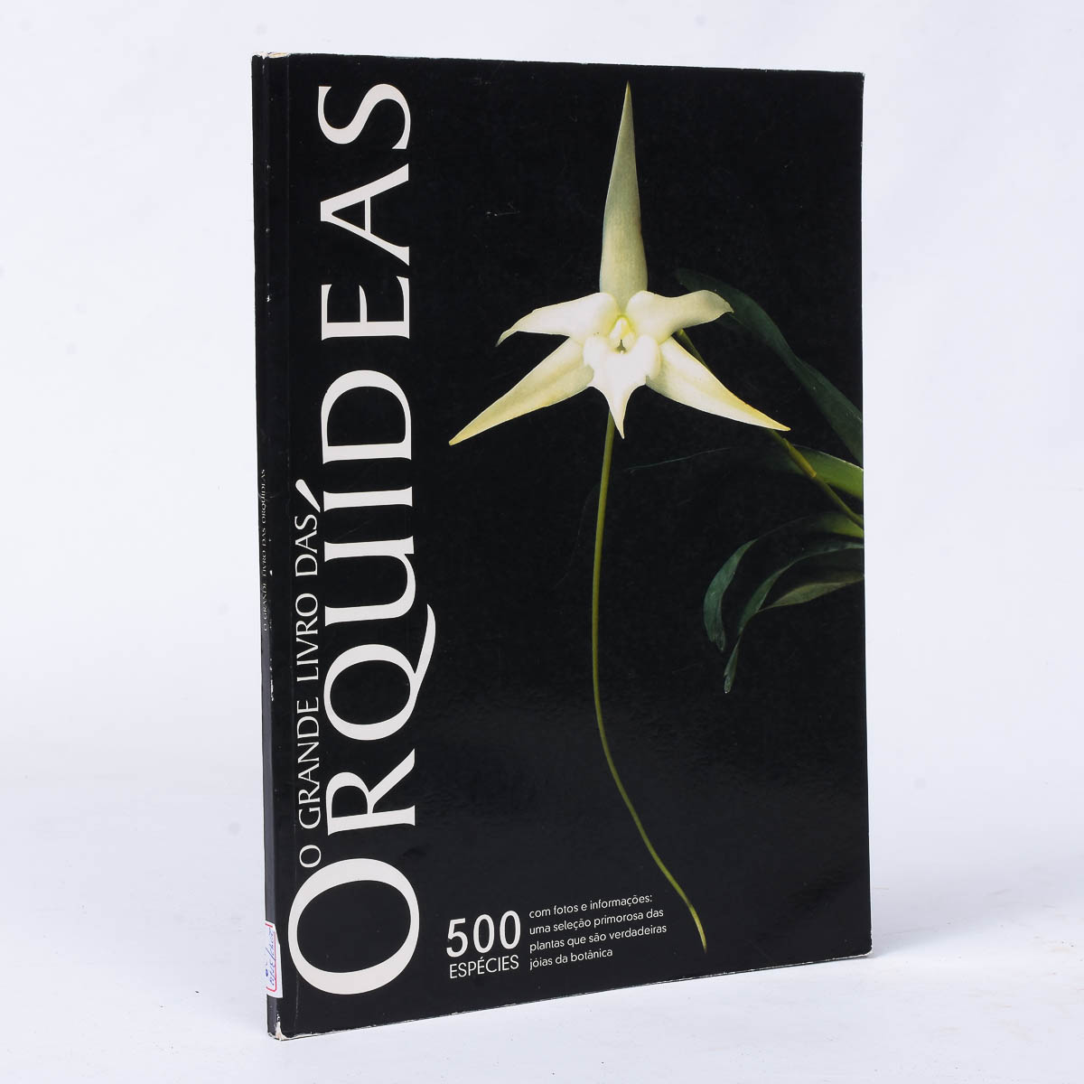 LIVRO - O Grande Livro das Orquídeas 500 Espécies com