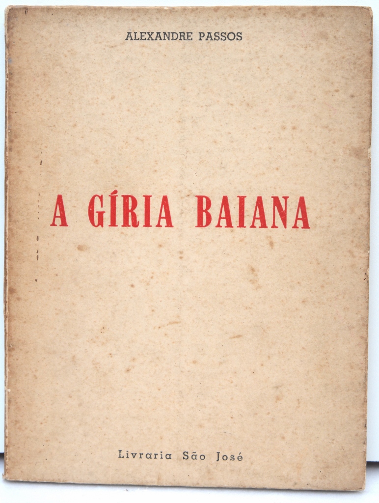 Livro A Gíria Baiana de Alexandre Passos - Ob