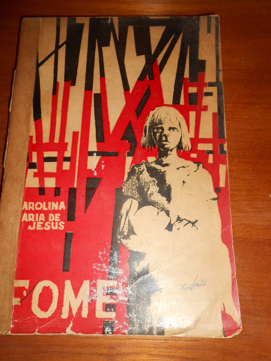 Carolina Maria de Jesus Pedaços da Fome. Editora Aquil