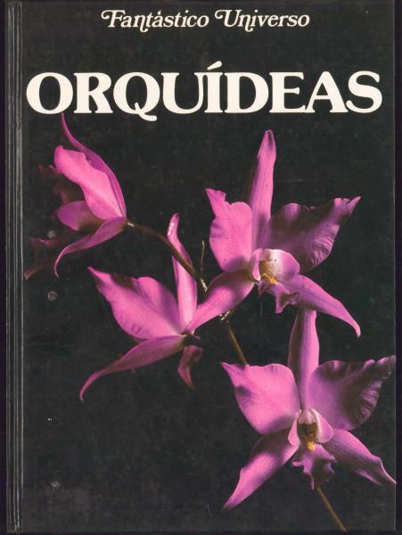 3) Livros: (1) Cultivo de Orquídeas no Brasil de Walde