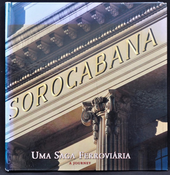 Livro - Sorocabana Uma Saga Ferroviária. Texto: Antonio