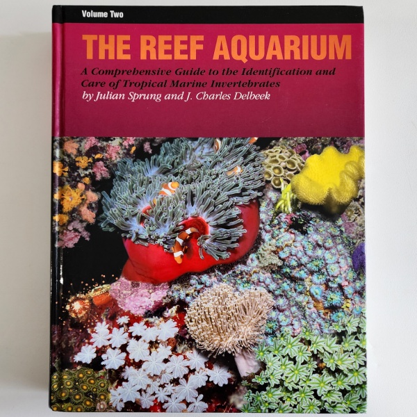The Reef Aquarium Vol. 2 por Charles Delbeek e Julian