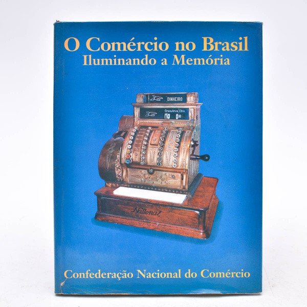 Livro: O Comércio no Brasil Iluminando a Memória. Autor: Mario de Almeida. 202p. Rio de Janeiro, 199