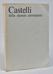 LIVRO - "CASTELLI DELLA MONTAGNA PARMIGIANA" - CAPACCHI, GUGLIELMO, 1978, Banca del Monte di Parma, 225p., ilustrado, grande formato, brochura. (furos de insetos sem afetar texto).
