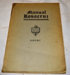 LIVRO - Manual Rosa Cruz AMORC. Livro publicado em 1969 da antiga e mística ordem Rosae Crucis (AMORC), com 275 páginas e diversas ilustrações. Bom estado de conservação, apenas com folhas amareladas.