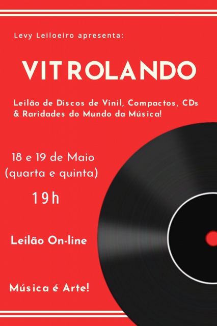 LEILÃO VITROLANDO - DISCOS DE VINIL, COMPACTOS, CDs & RARIDADES DO MUNDO DA MÚSICA!